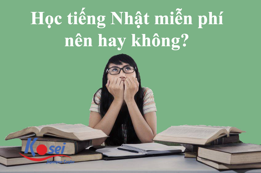 Học Tiếng Nhật Hiệu Quả Hay Học Tiếng Nhật Miễn Phí ?
