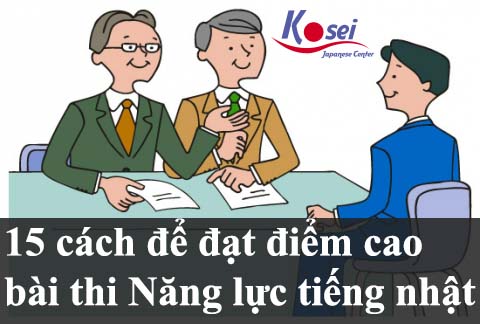 15 cách để đạt điểm cao bài thi Năng lực tiếng nhật JLPT