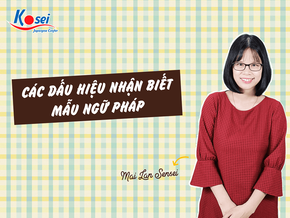 Các Dấu Hiệu Nhận Biết Mẫu Ngữ Pháp N2