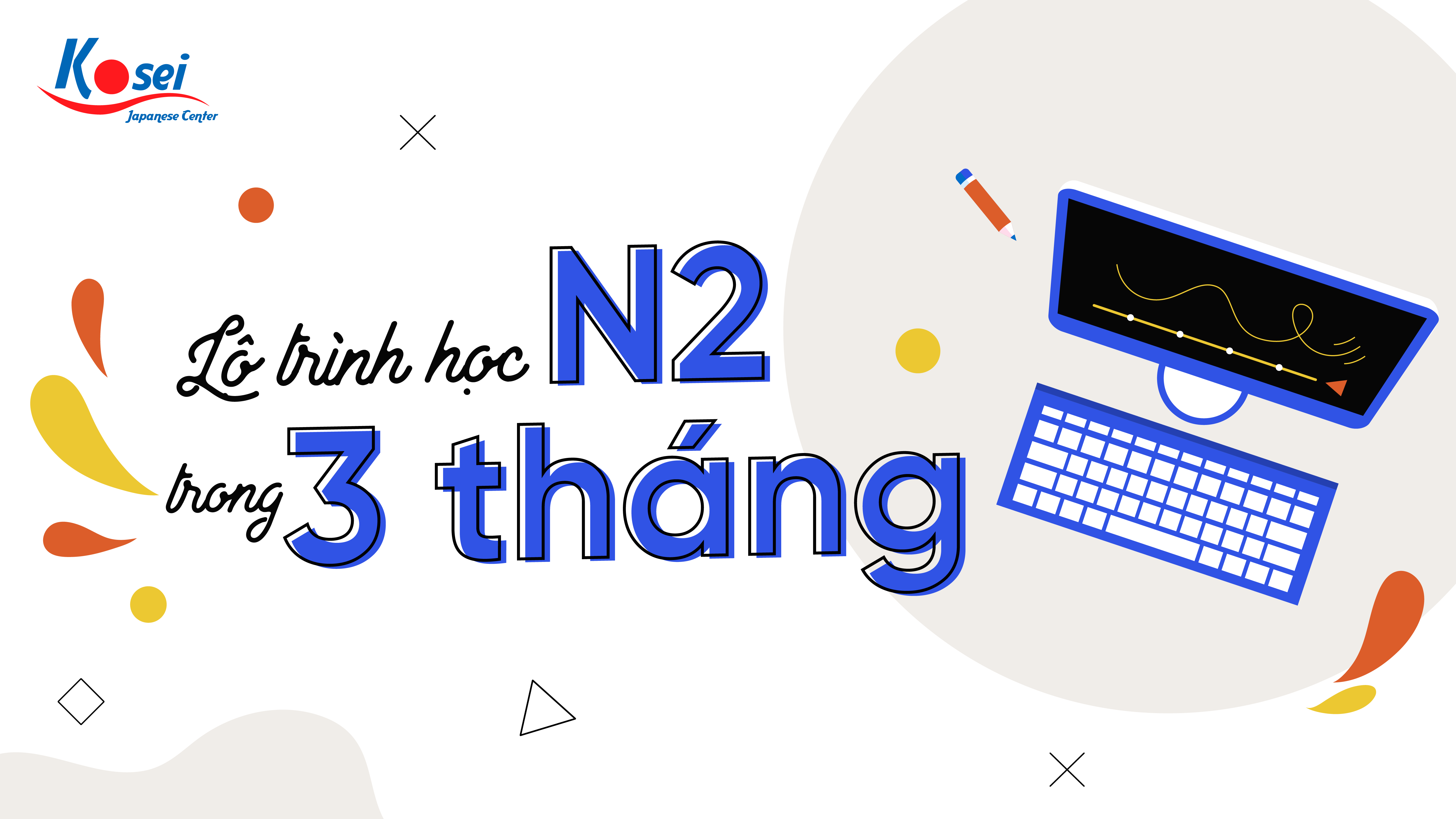 lộ trình tự học n2, lộ trình học n2, học n2, tự học n2, lộ trình học n2 tiếng nhật, lộ trình học tiếng nhật n2, lộ trình học n2 hiệu quả