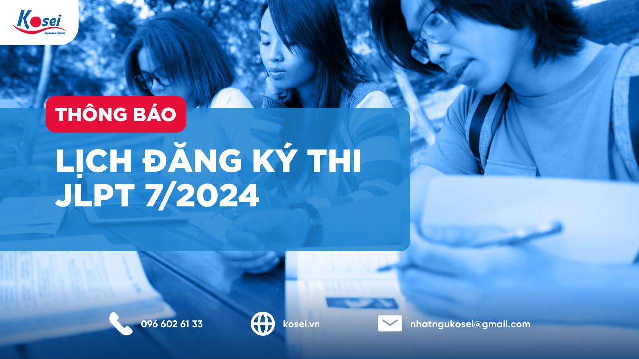 đăng ký thi jlpt tháng 7/2024, lịch đăng ký thi jlpt