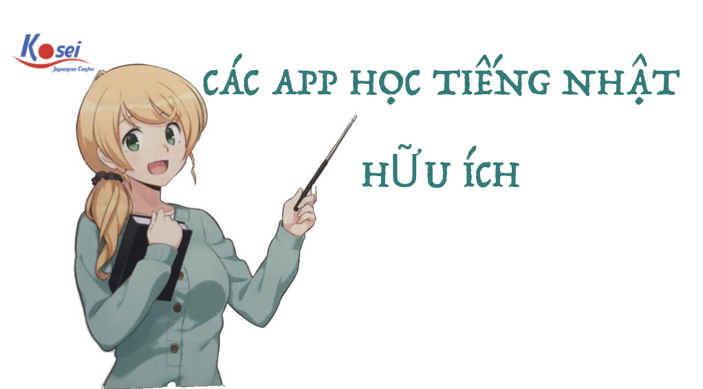 Các App Học Tiếng Nhật Hữu Ích