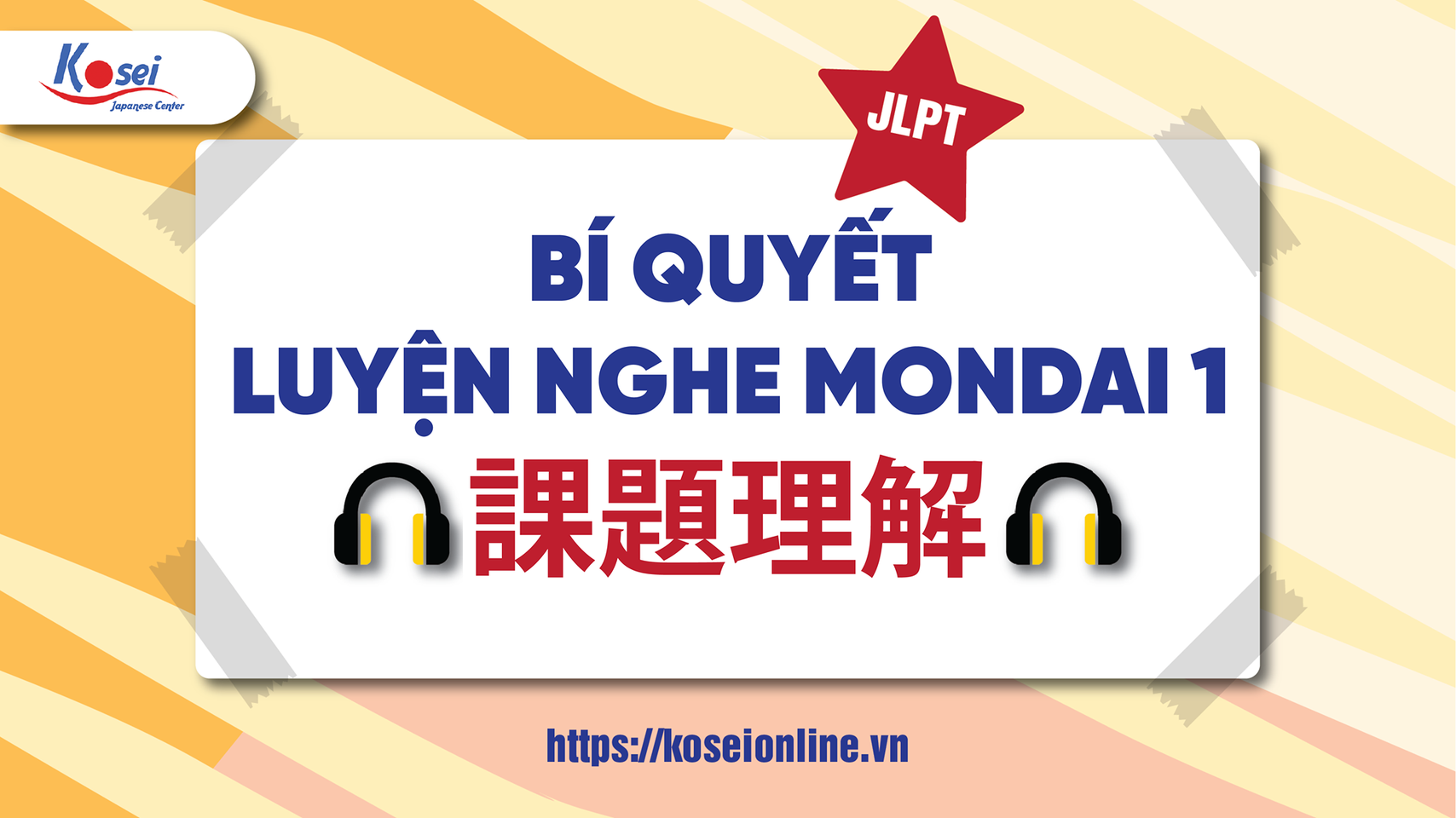 bí quyết luyện nghe mondai 1