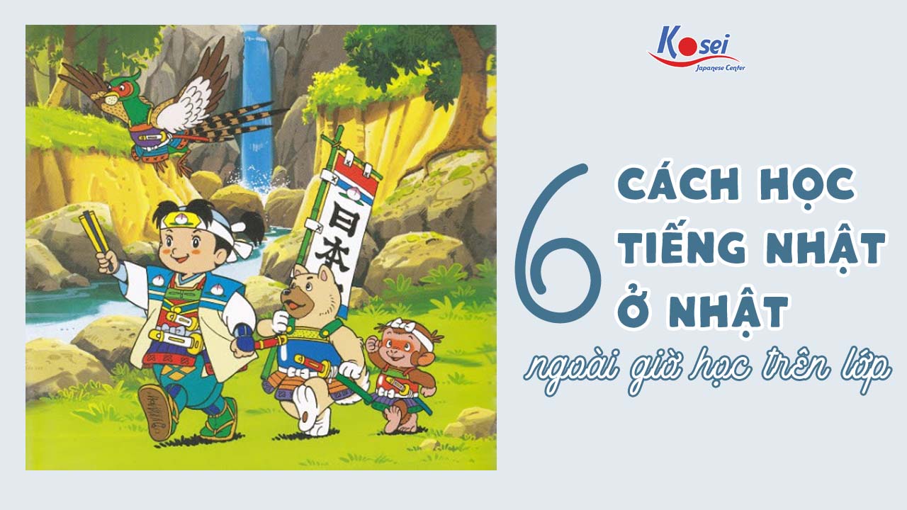 6 Cách Mới Mẻ Để Cải Thiện Khả Năng Tiếng Nhật Của Bạn Khi Ở Nhật