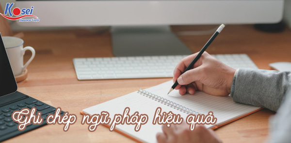 học ngữ pháp tiếng nhật, học ngữ pháp tiếng nhật hiệu quả, cách học ngữ pháp tiếng nhật, cách học ngữ pháp tiếng nhật hiệu quả, phương pháp học ngữ pháp tiếng nhật hiệu quả, bí quyết học ngữ pháp tiếng nhật, tổng hợp ngữ pháp tiếng nhật, cách học tiếng nhật dễ nhớ, phương pháp học tiếng nhật hiệu quả, ngữ pháp tiếng nhật, cách học tiếng nhật hiệu quả