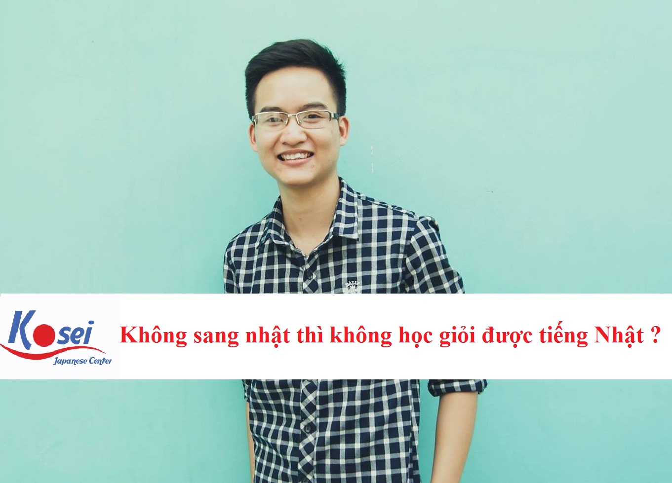 Không sang Nhật thì không học giỏi được tiếng Nhật?
