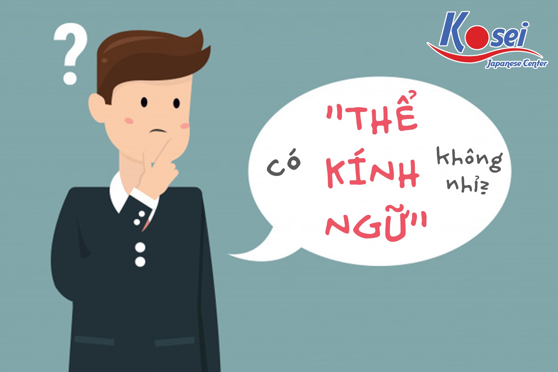 thể kính ngữ trong tiếng nhật, kính ngữ trong tiếng nhật