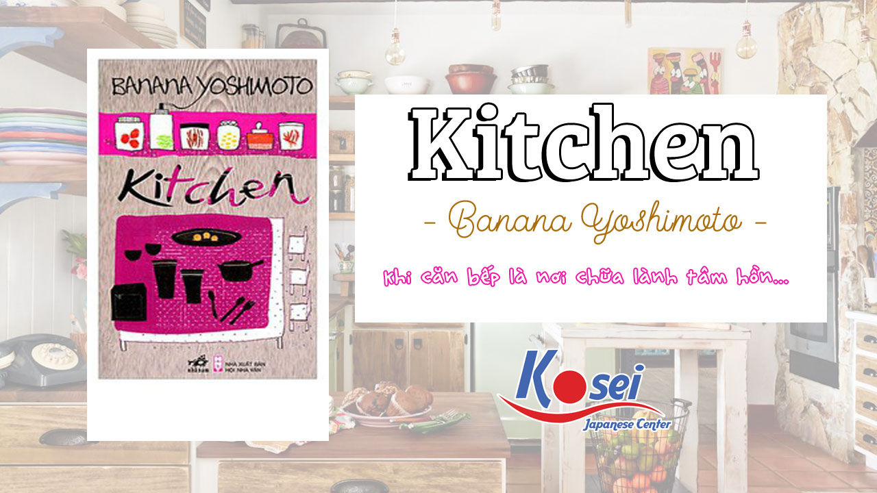 tác phẩm văn học Kitchen - Banana Yoshimoto