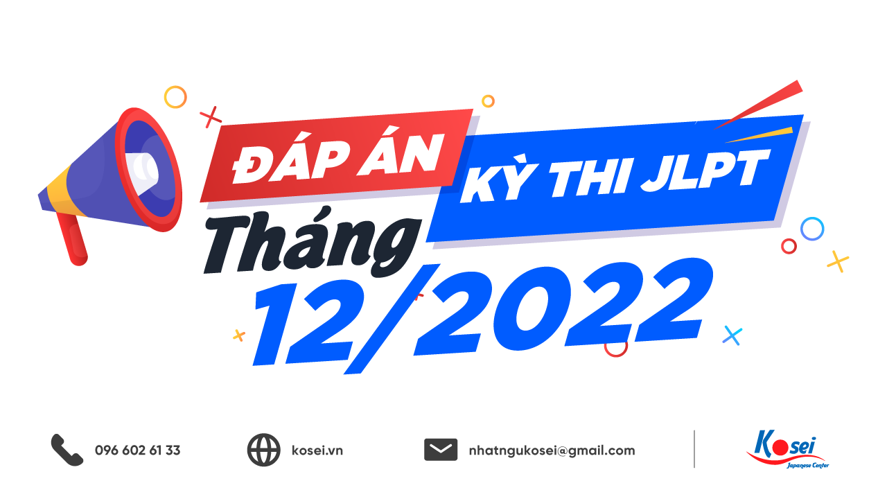 Cập Nhật Đáp Án Kỳ Thi JLPT N5 - N1 Tháng 12/2022