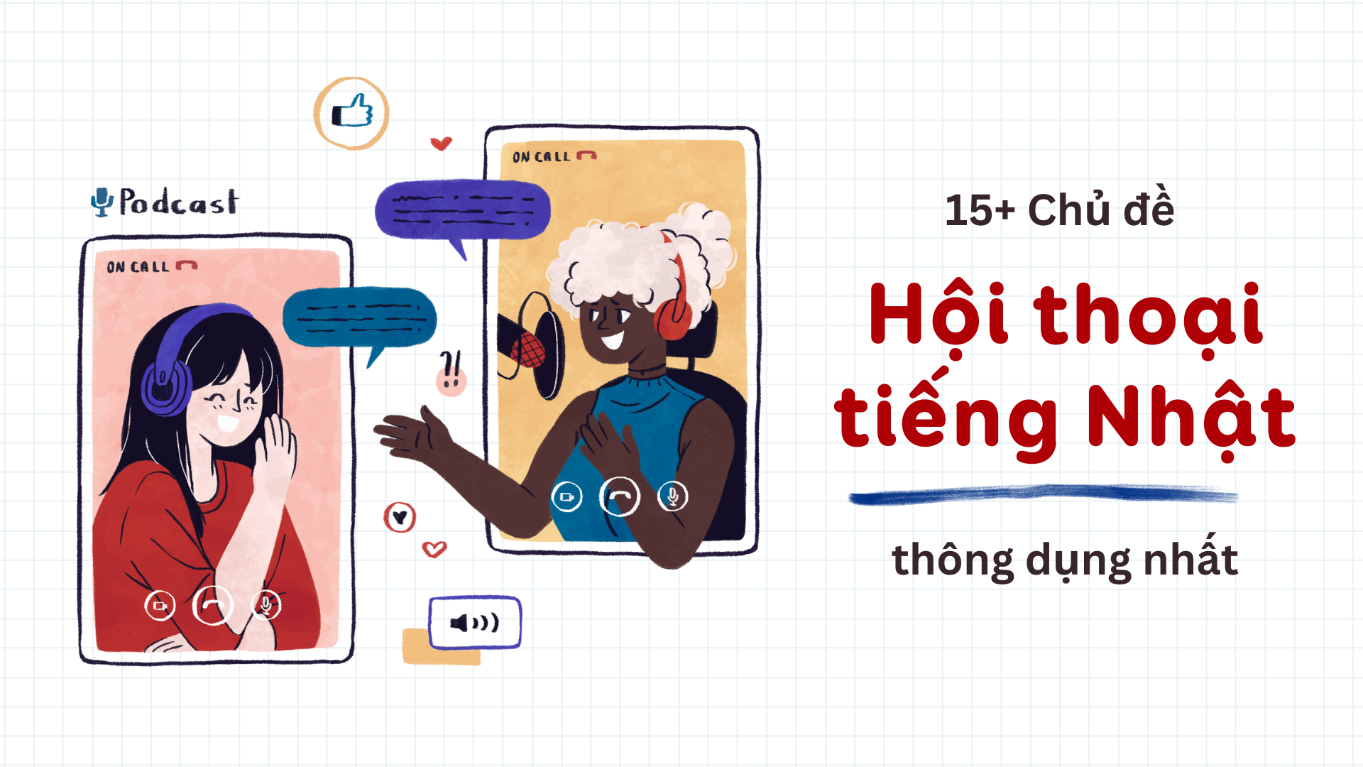 15+ Chủ đề và Mẫu câu hội thoại tiếng Nhật thông dụng nhất&nbsp;
