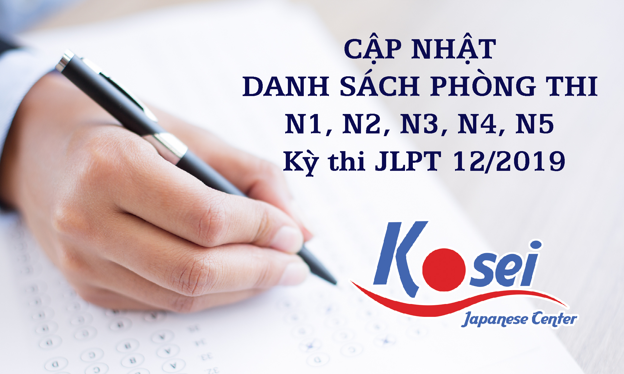 CẬP NHẬT DANH SÁCH PHÒNG THI N1, N2, N3, N4, N5 Kỳ Thi JLPT 12/2019