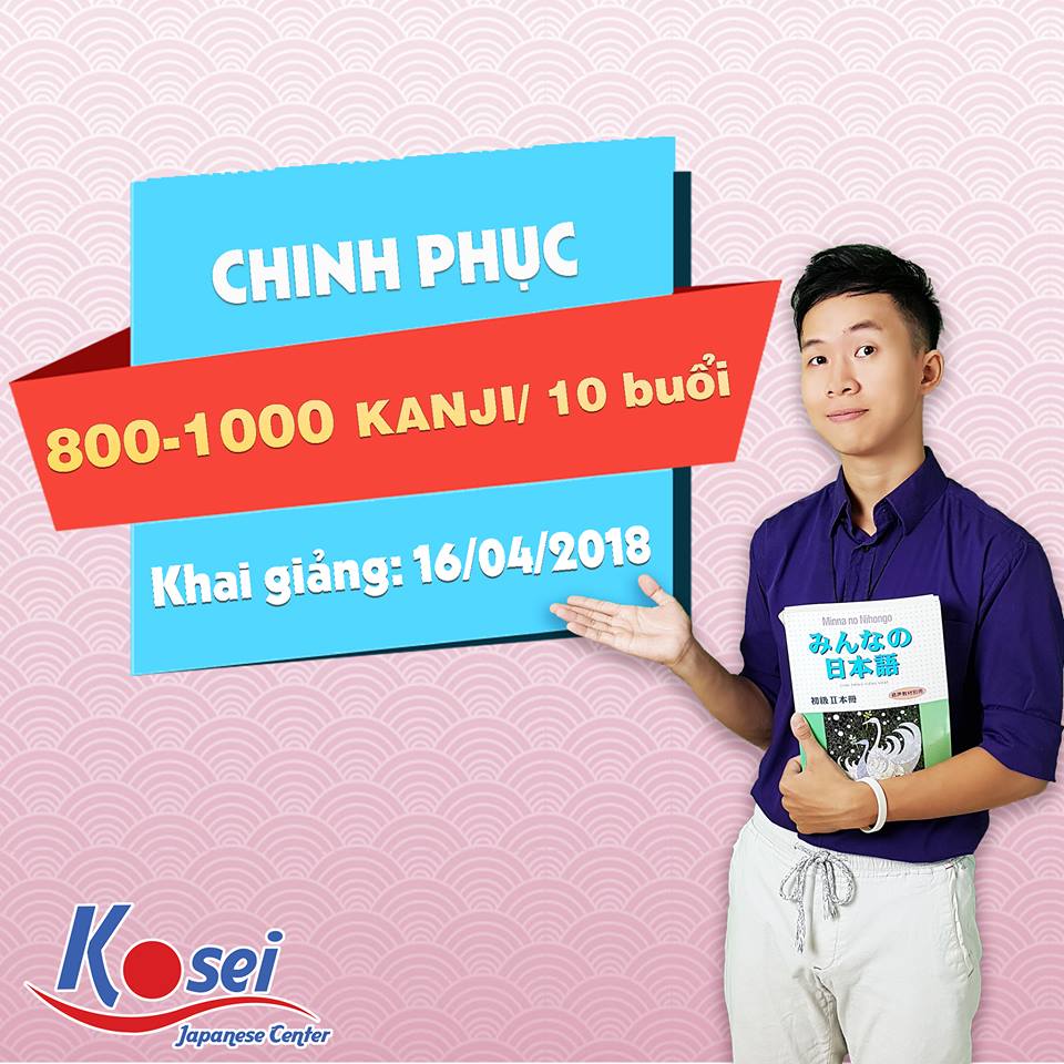 Chinh phục 800 - 1000 Kanji với 10 buổi học