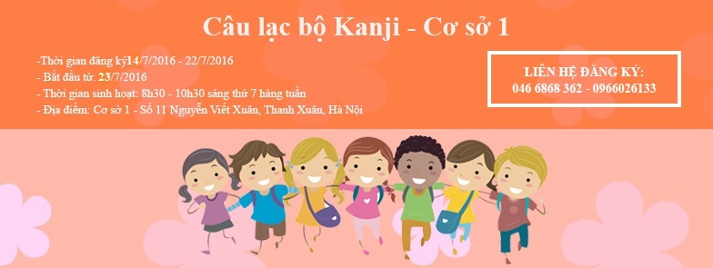 Tuyển Sinh CLB Kanji Cơ Sở 1 – Thế Hệ Thứ 3