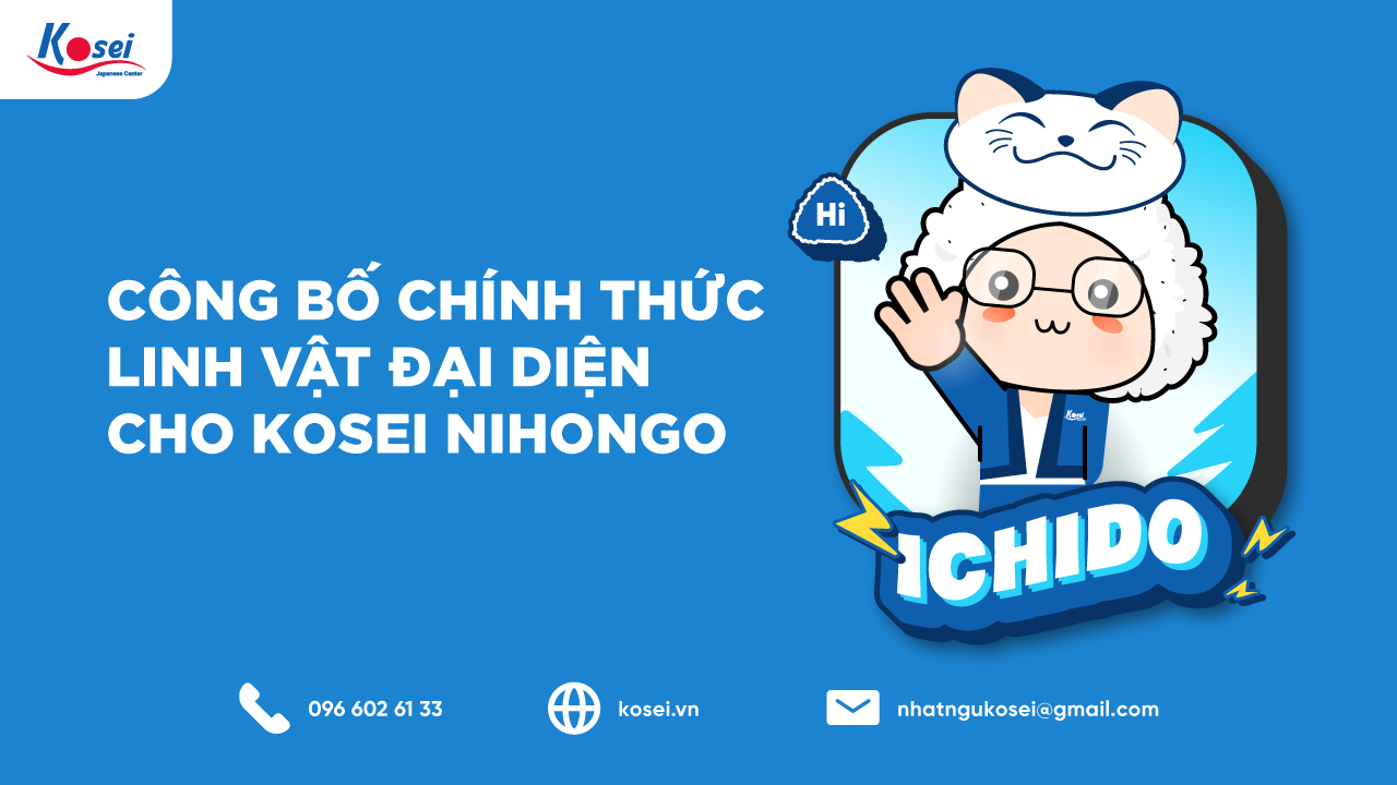 [HOT] CÔNG BỐ CHÍNH THỨC LINH VẬT ĐẠI DIỆN CHO KOSEI NIHONGO
