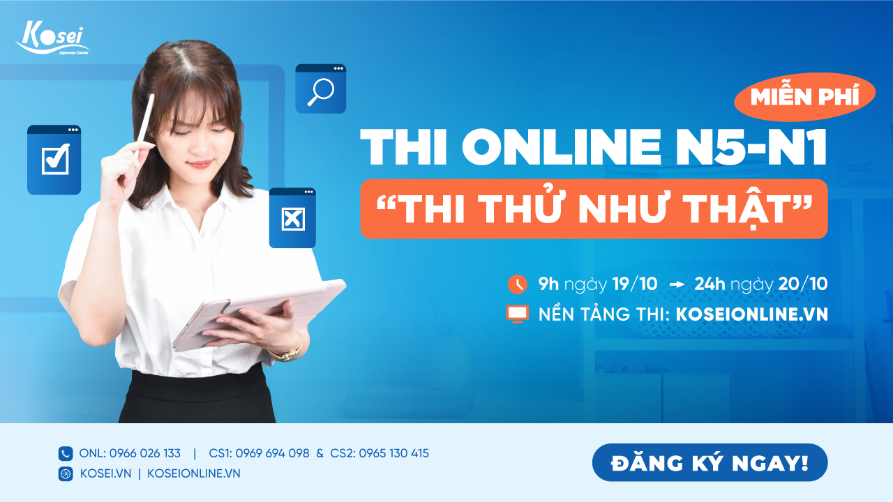 [MIỄN PHÍ] THI ONLINE JLPT N5-N1 - THI THỬ NHƯ THẬT