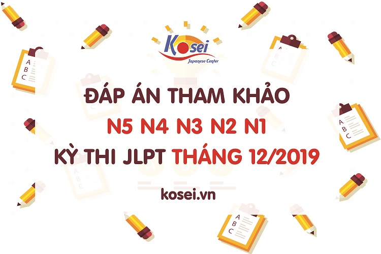 đáp án kỳ thi jlpt tháng 12/2019