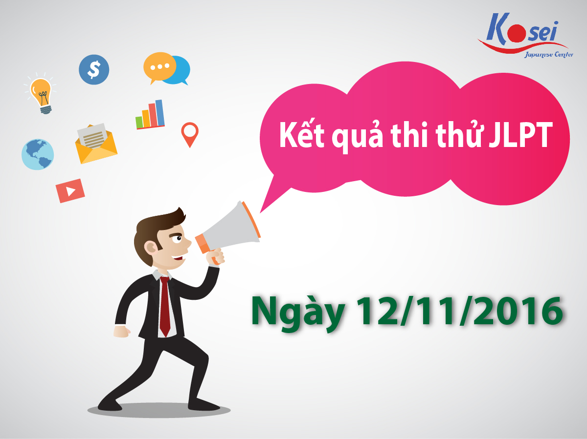Kết Quả Thi Thử Năng Lực Tiếng Nhật JLPT – Ngày 12/11/2016