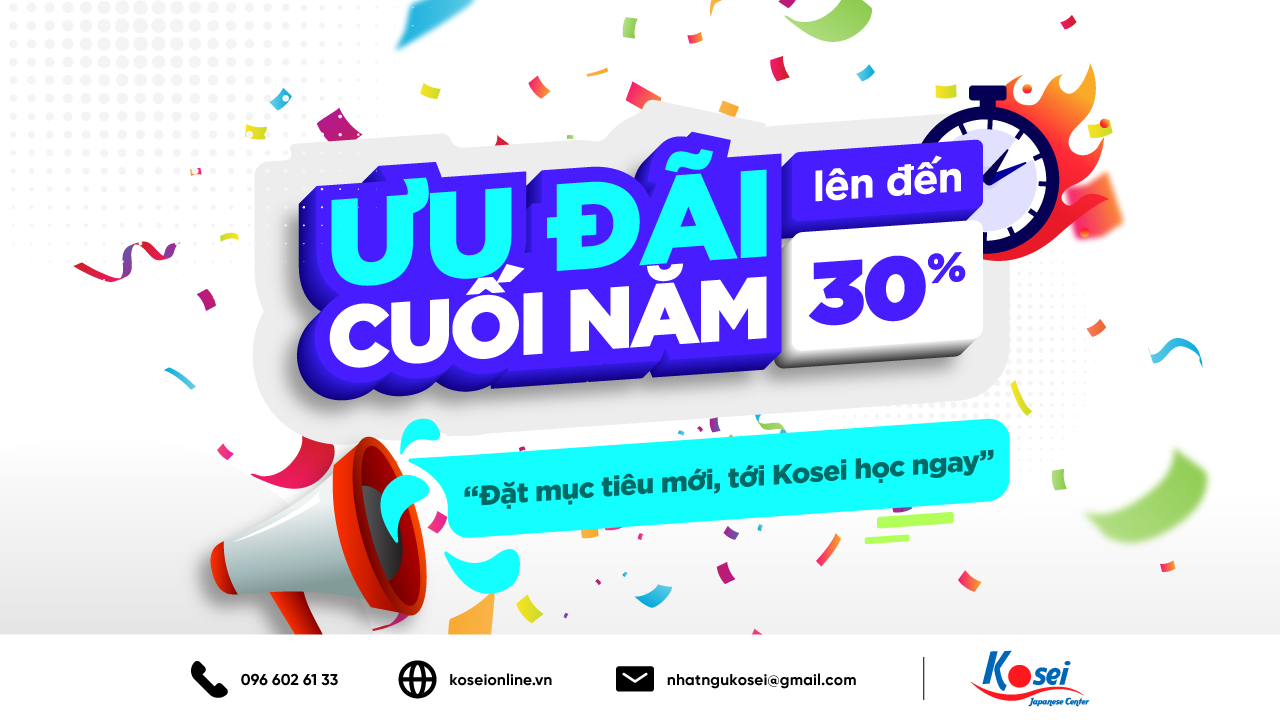 KOSEI ƯU ĐÃI CUỐI NĂM LÊN ĐẾN 30%