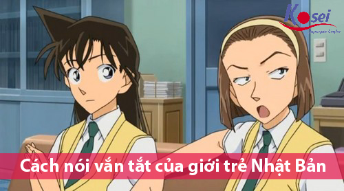 Cách Nói Vắn Tắt Của Giới Trẻ Nhật Bản