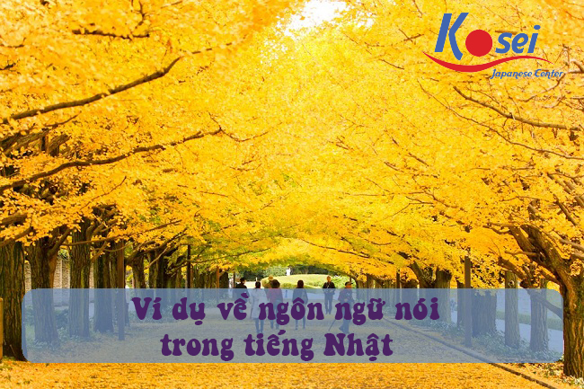 Ví dụ về ngôn ngữ nói trong tiếng Nhật