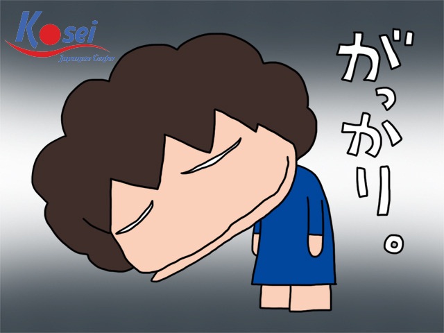 Giao Tiếp Tiếng Nhật Chủ Đề Thất Vọng (がつかりする)