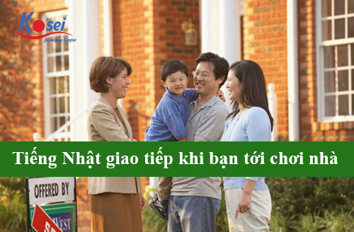 Tiếng Nhật giao tiếp khi bạn tới chơi nhà