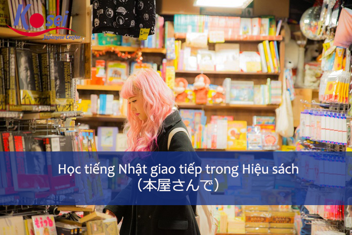 Tiếng Nhật giao tiếp trong hiệu sách
