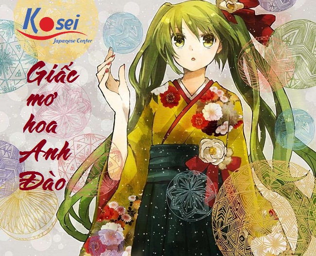 Học tiếng Nhật qua bài hát: Giấc mơ hoa Anh Đào - 夢と葉桜~