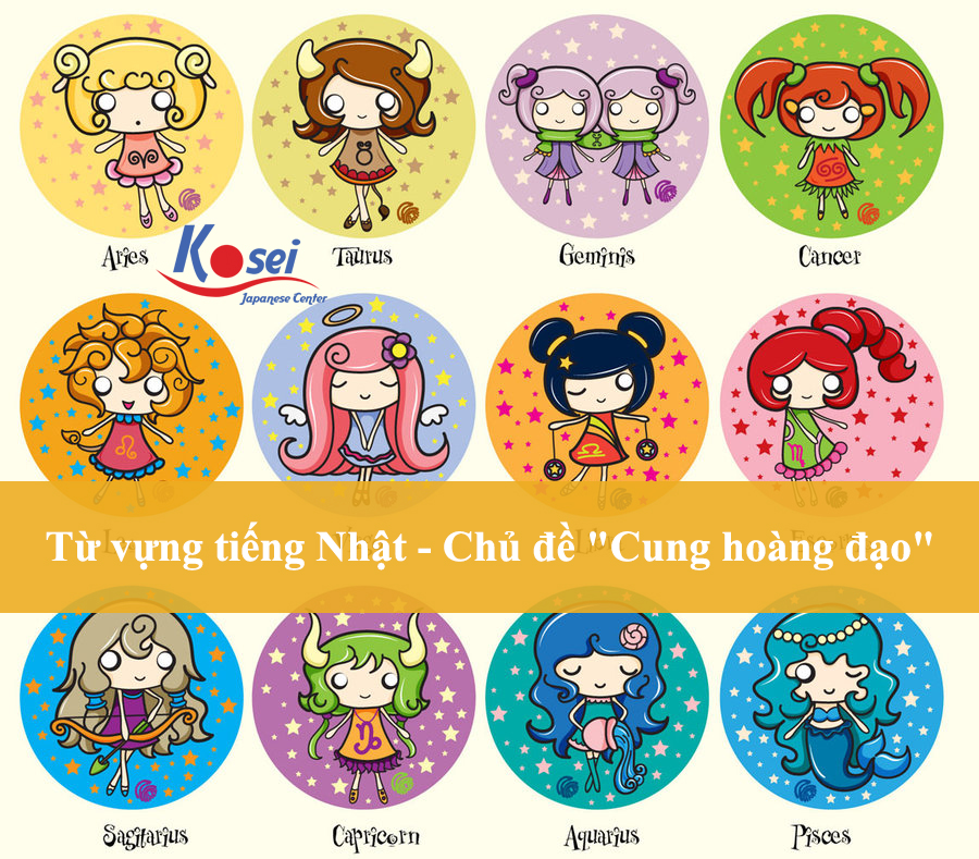 Từ vựng tiếng Nhật chủ đề “Cung hoàng đạo”
