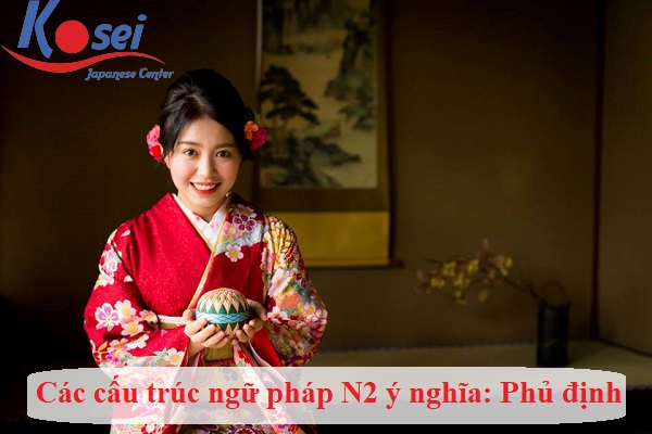 cấu trúc ngữ pháp n2 thể phủ định