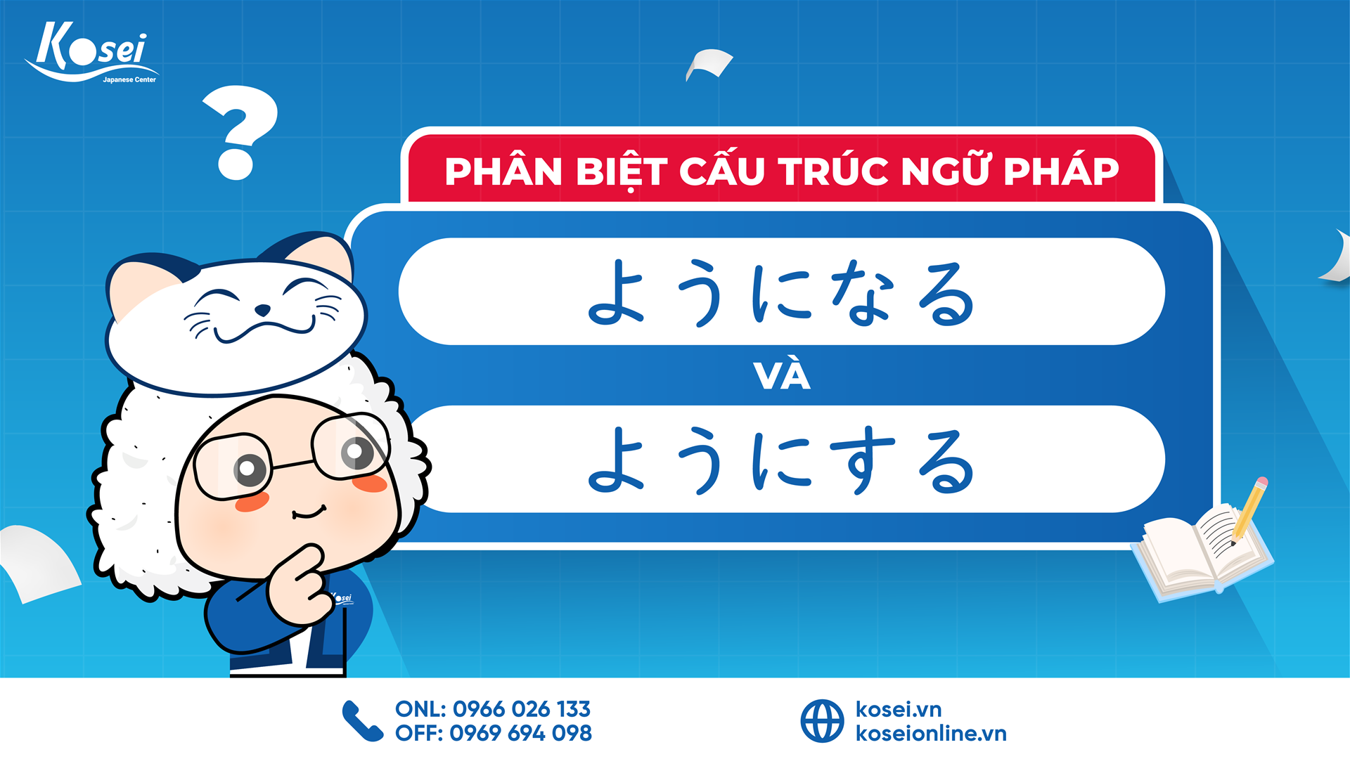 Phân Biệt Cấu Trúc Ngữ Pháp ようになる Và ようにする