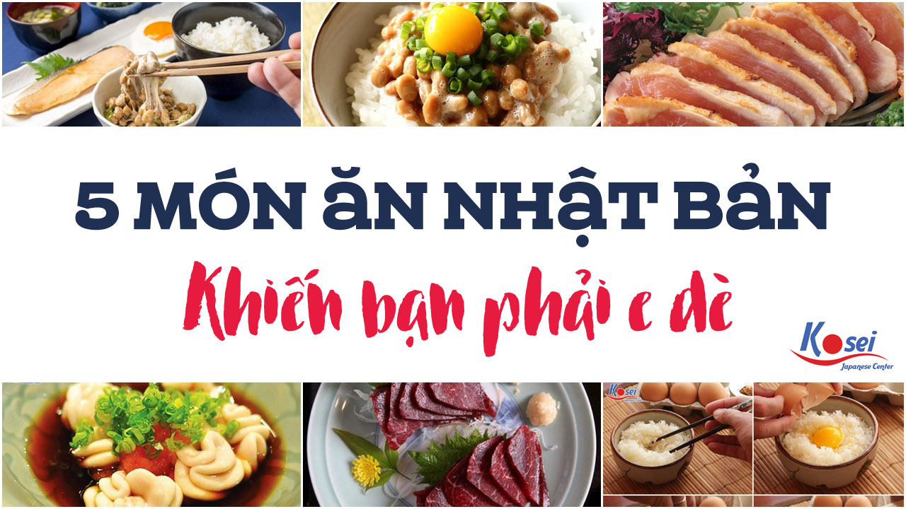 5 món ăn Nhật Bản khiến người nước ngoài e dè
