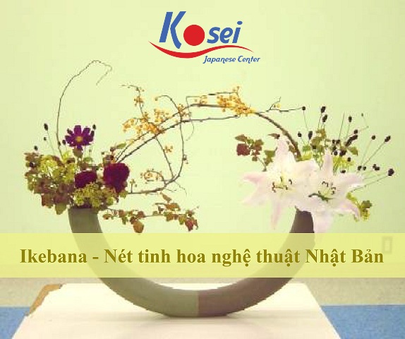 Ikebana – Nét tinh hoa nghệ thuật Nhật Bản