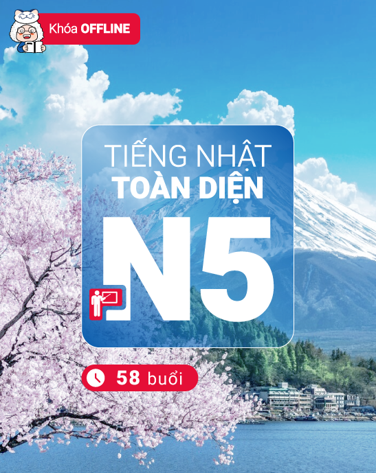 Khoá học tiếng Nhật N5 Toàn Diện