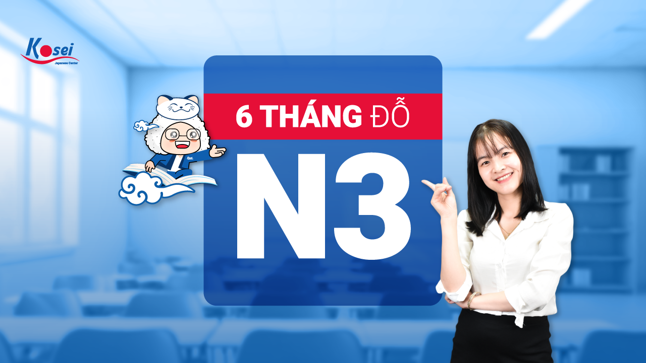 Khóa học tiếng Nhật N3 trong 6 tháng - Cam kết đỗ JLPT