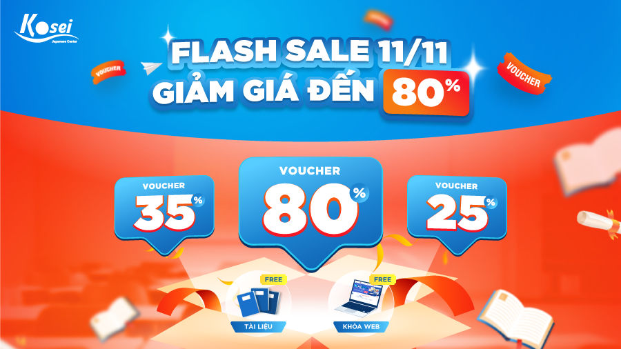 [KOSEI] FLASH SALE 11/11- CHÍNH THỨC ĐỔ BỘ GIẢM GIÁ ĐẾN 80% KHOÁ HỌC CHẤT LƯỢNG