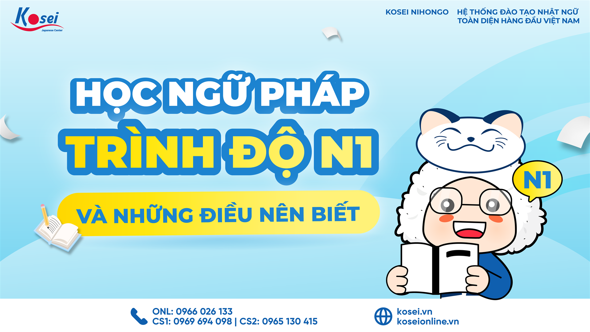 Cách học ngữ pháp trình độ N1 và những điều bạn nên biết