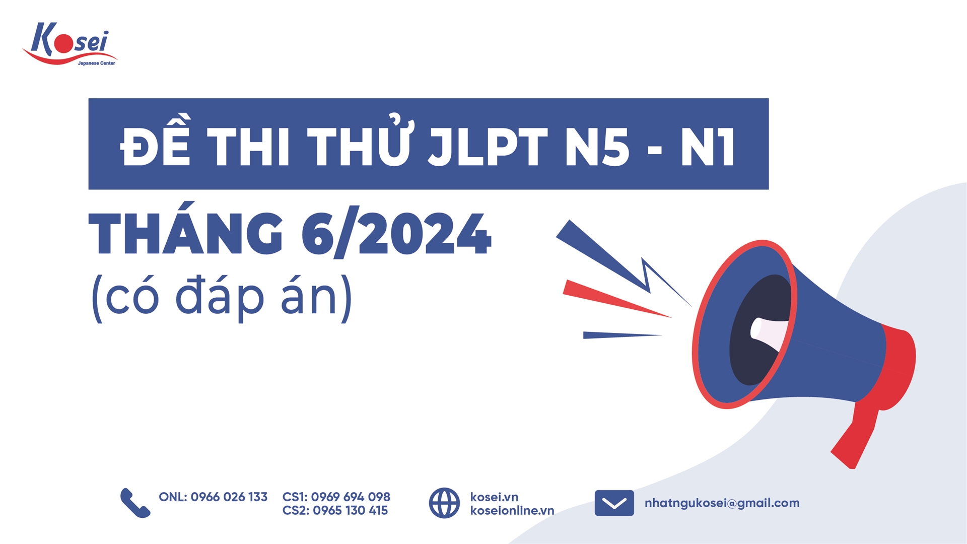Đề thi thử JLPT N5 - N1 tháng 6/2024 (có đáp án)