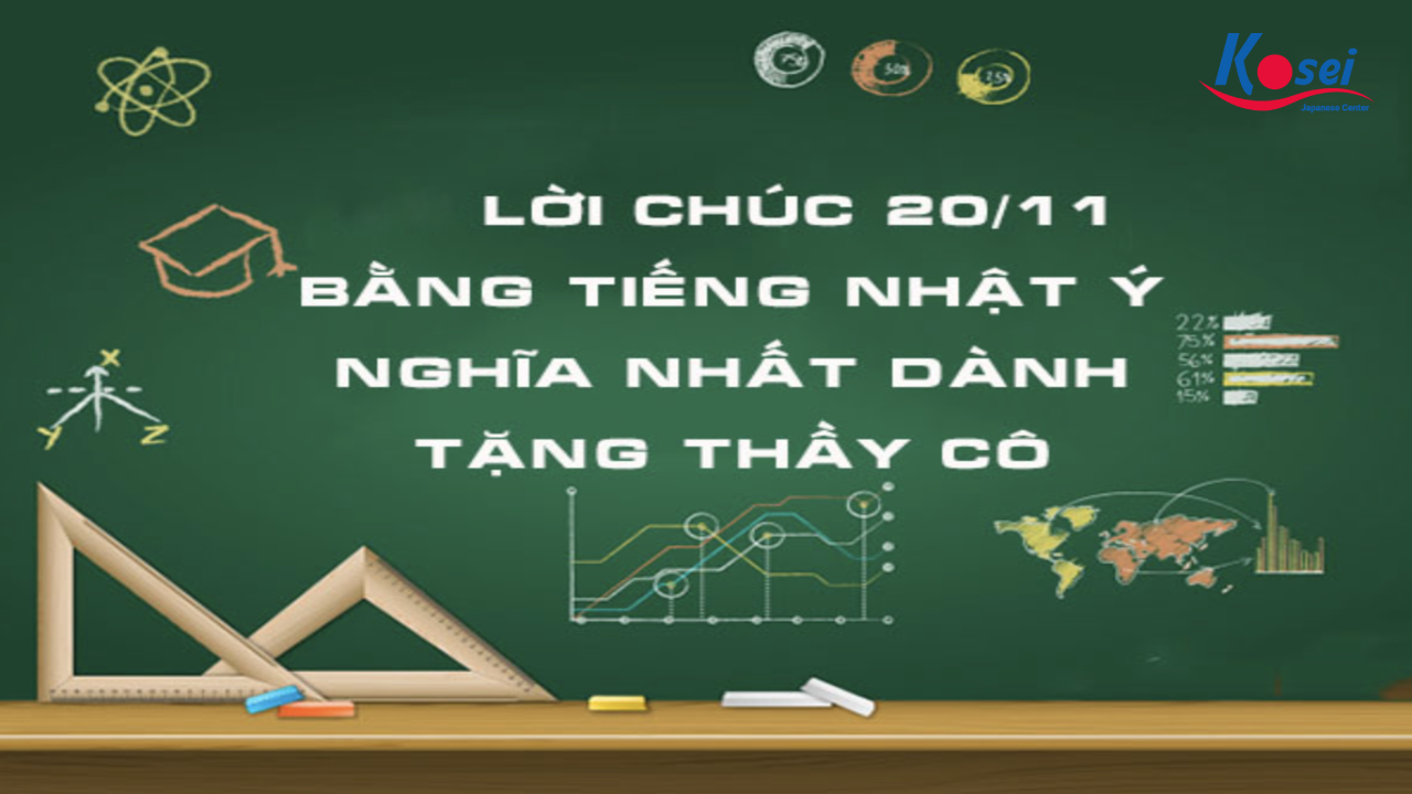 15 lời chúc nhân ngày Nhà giáo Việt Nam 20/11 ý nghĩa nhất bằng tiếng Nhật