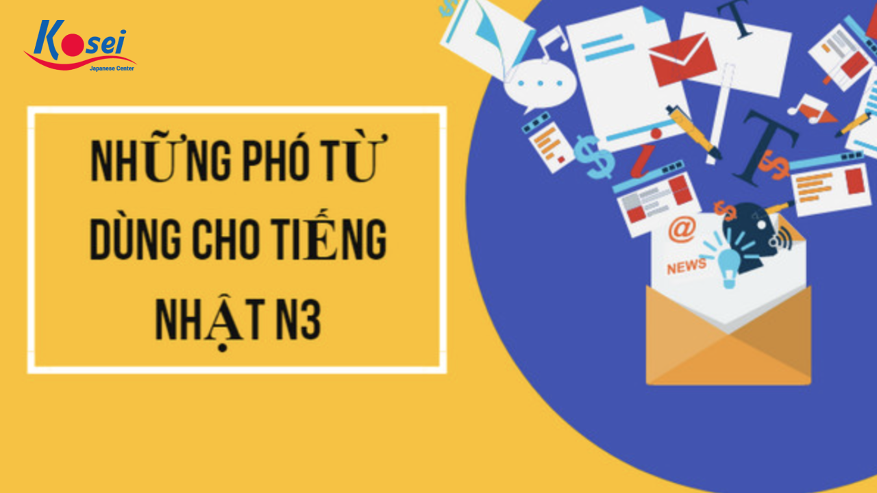 phó từ tiếng nhật n3, phó từ n3 tiếng nhật