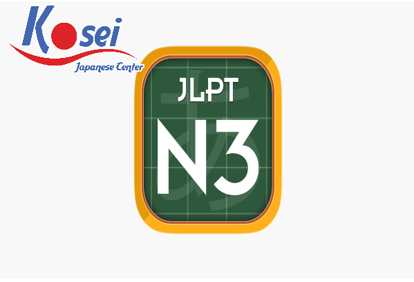 Tổng hợp từ vựng N3 có trong kì thi JLPT tháng 12 năm 2018