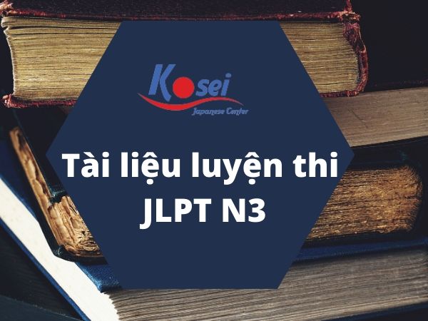 Trọn bộ đề và sách luyện thi JLPT N3 giúp bạn đỗ ngay từ lần thi đầu