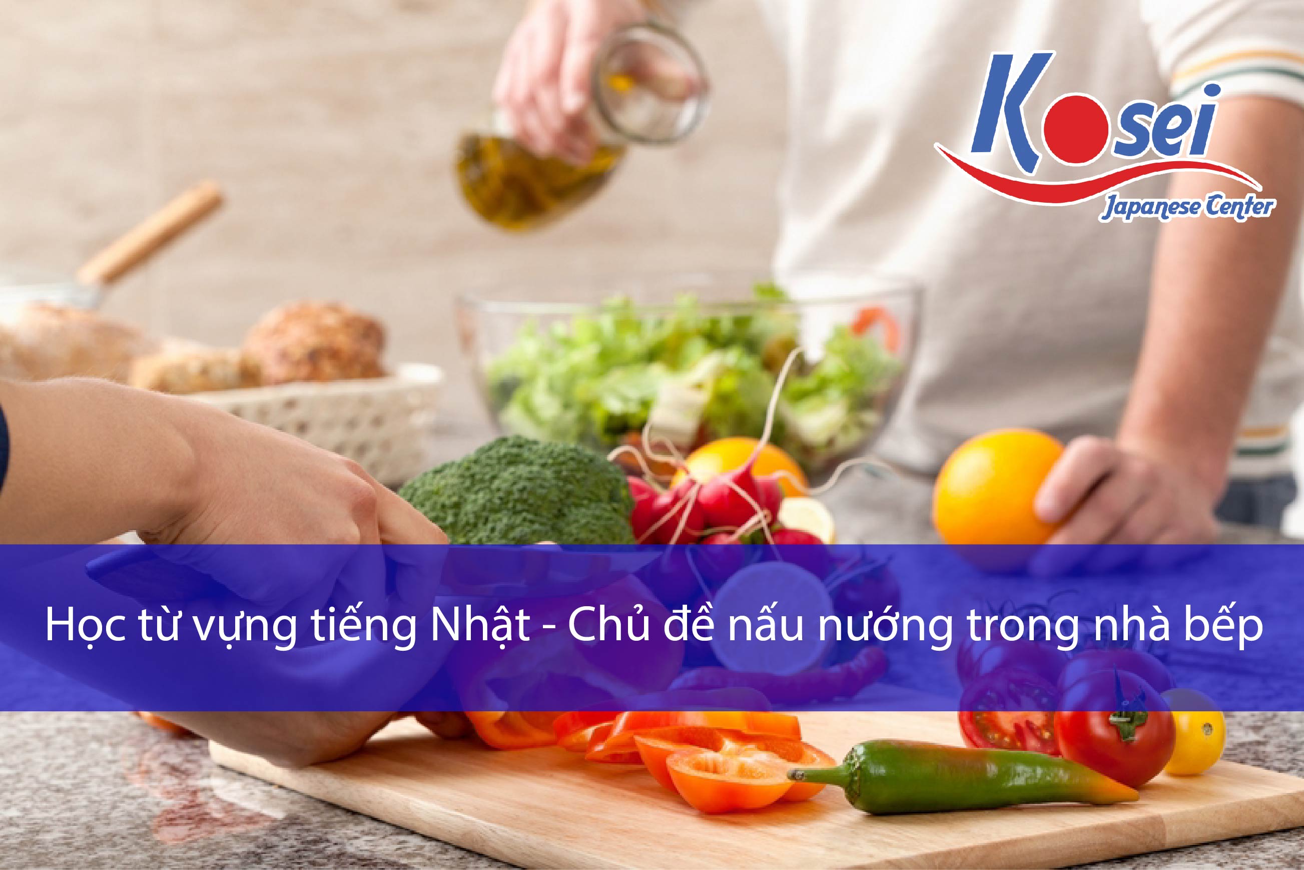 Học từ vựng tiếng Nhật theo chủ đề:  Nấu nướng